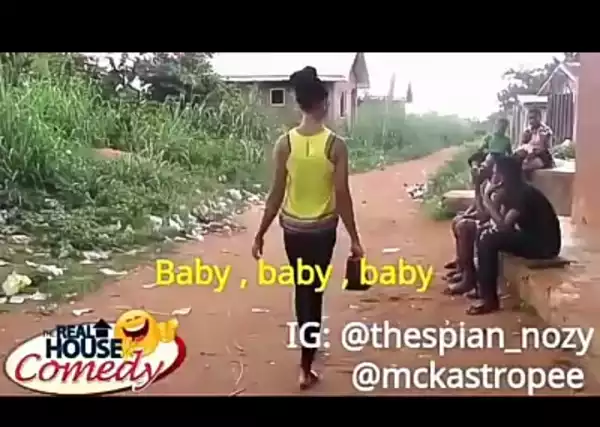 Video (Skit) : Real House of comedy "Baby"
